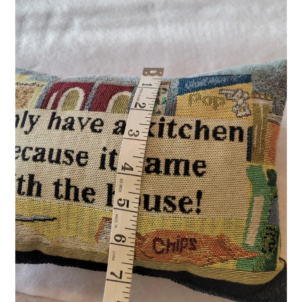 I Only Have A Kitchen Because It Came With The House Quote Throw Pillow 11.5